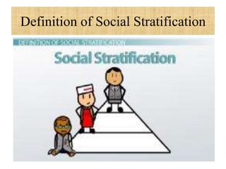 Definition of Social Stratification
 