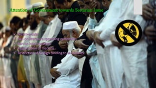 Attention of Government towards Sectarian Issue
 