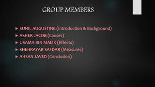 GROUP MEMBERS
 
