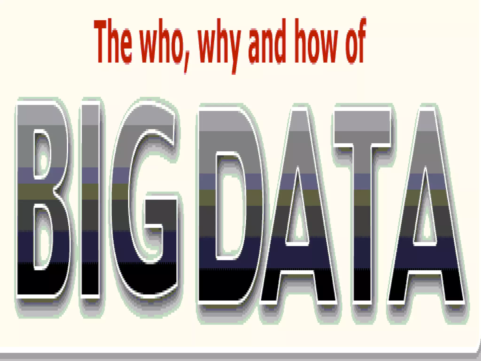 Big Data, Trends,opportunities and some case studies( Mahmoud Khosravi)