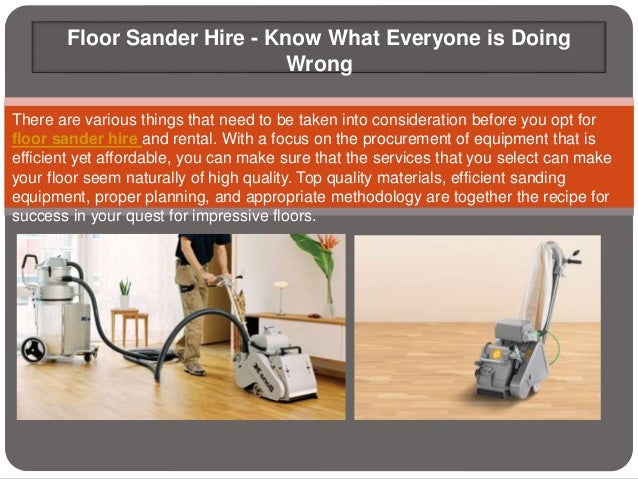 Floor Sander Hire Know What Everyone Is Doing Wrong