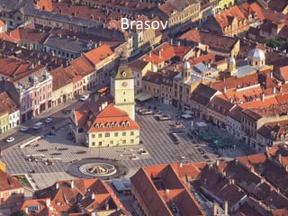 Brasov
 