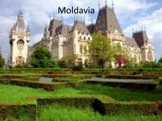 Moldavia
 