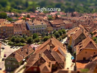 Sighisoara
 