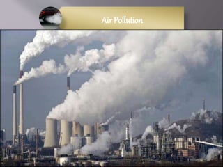 Polution Best Sentation Presentation on Pollution | PPTX
