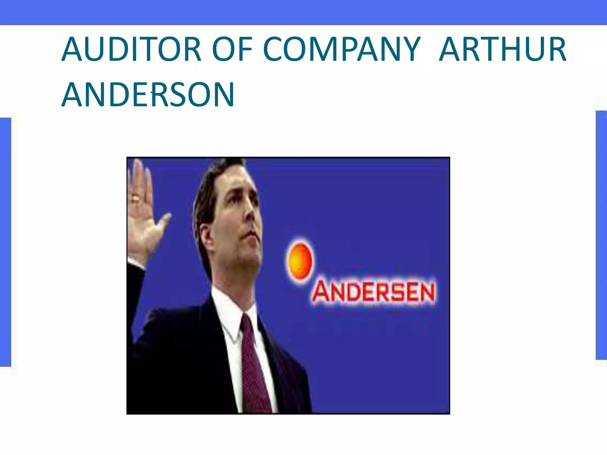 AUDITOR OF COMPANY ARTHUR
ANDERSON
 