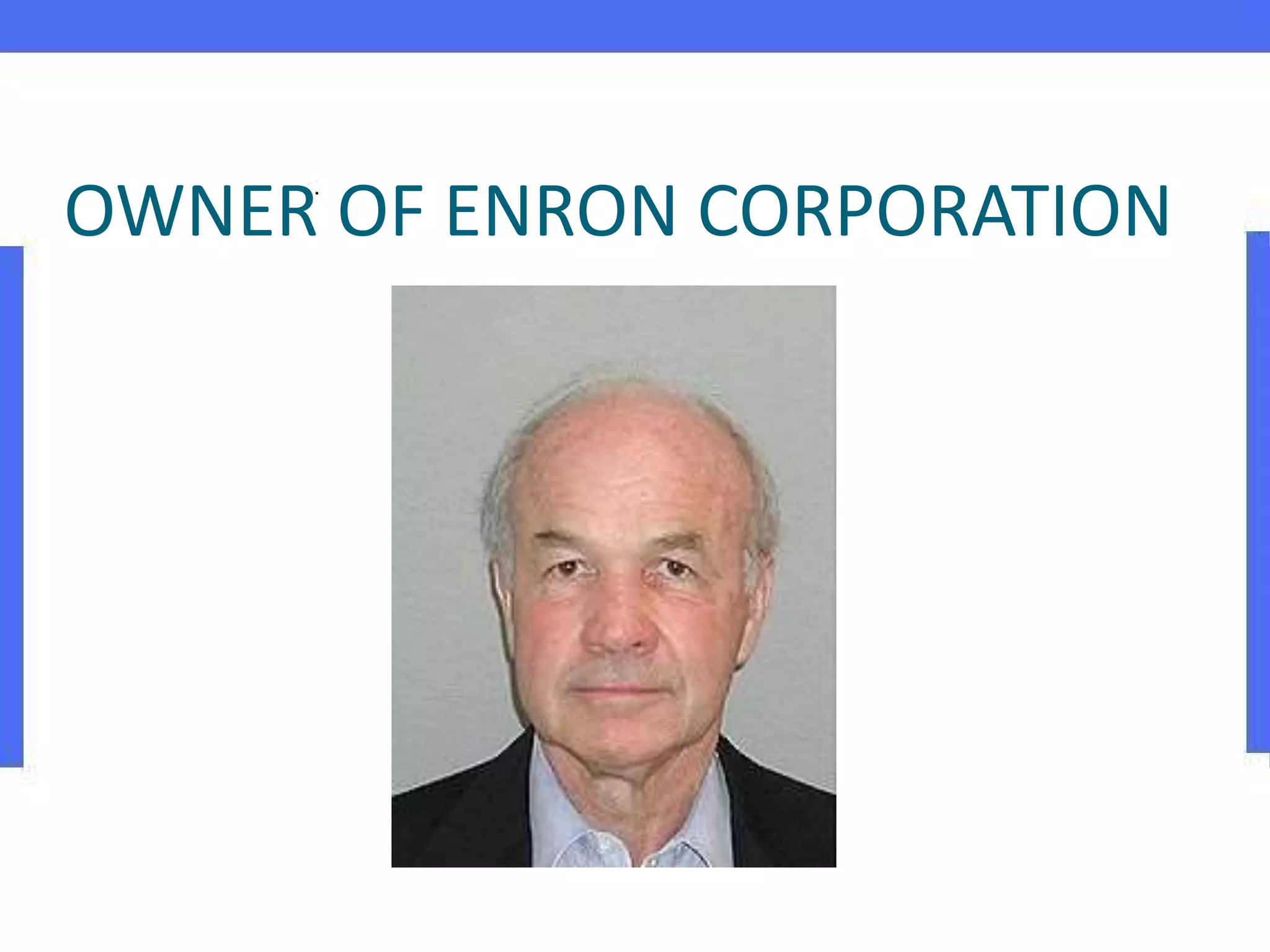 OWNER OF ENRON CORPORATION
 