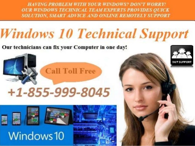 Windows 10 Support 1 855 999 8045 Technical Service Help Desk Toll F