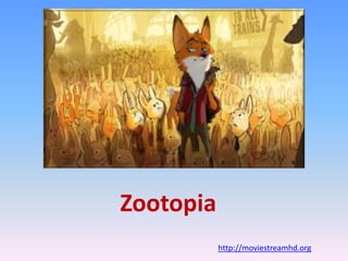 Zootopia
http://moviestreamhd.org
 