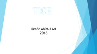 Renée ABDALLAH
2016
 