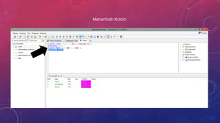 Menambah Kolom
 