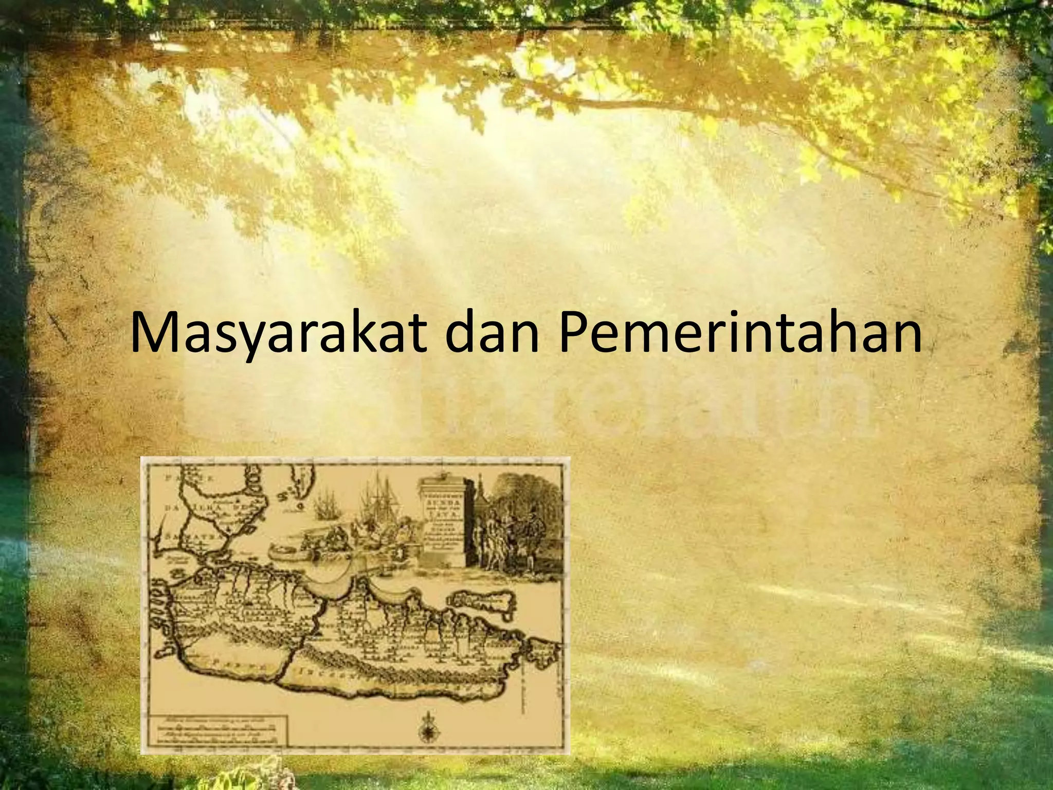 Masyarakat dan Pemerintahan
 