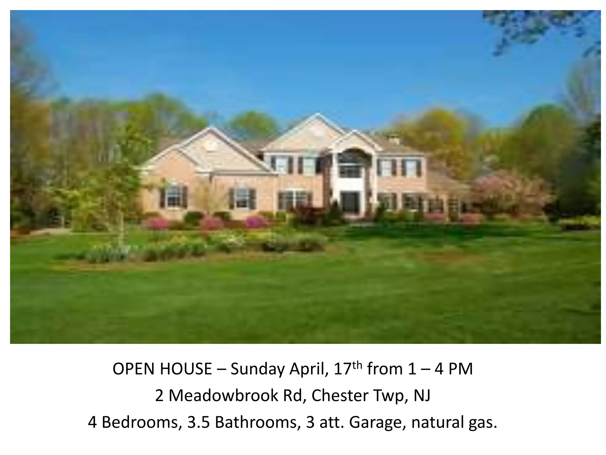 OPEN HOUSE CHESTER, NJ A MUST SEE PPT