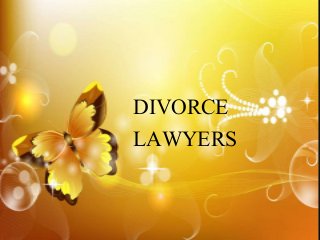 DIVORCE
LAWYERS
 