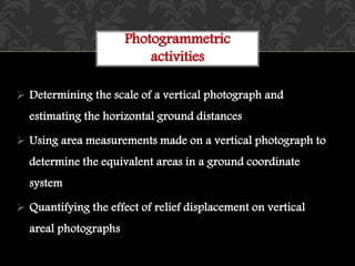 BASIC CONCEPTS OF PHOTOGRAMMETRY | PPTX