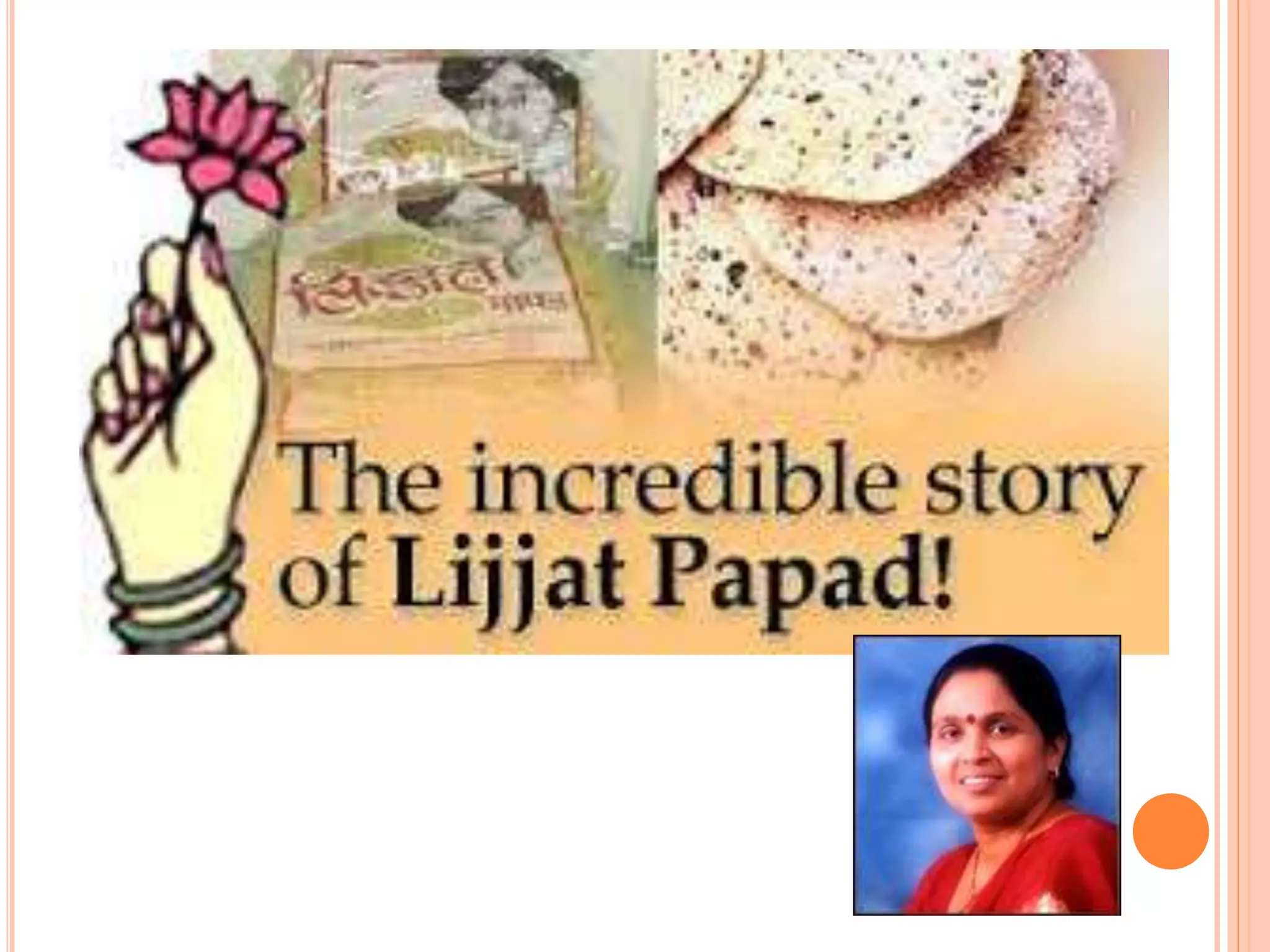 lijjad papad | PPTX | Business | Business and Finance