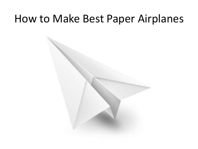how to make best paper airplanes easy way