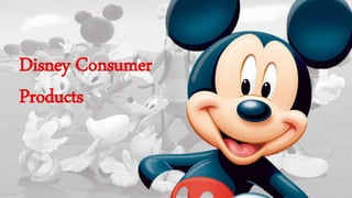 Disney Consumer
Products
 