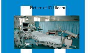 Picture of ICU Room
 