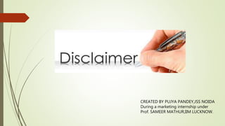 CREATED BY PUJYA PANDEY,JSS NOIDA
During a marketing internship under
Prof. SAMEER MATHUR,IIM LUCKNOW.
 