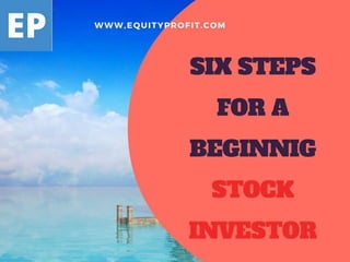 Six steps to beginning a stock investors