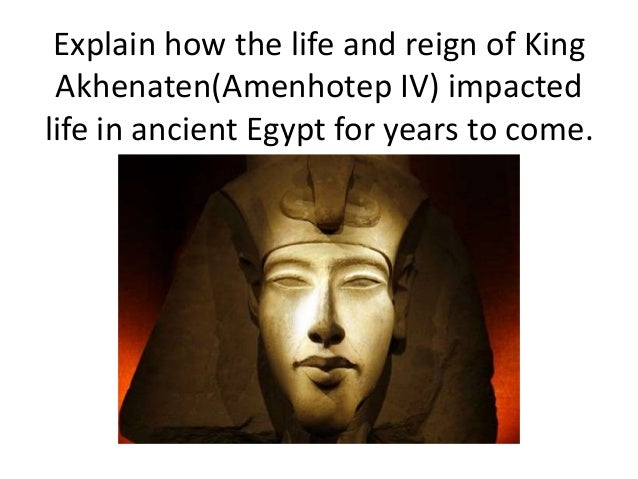the reign of pharaoh akhenaton and the changes he made in religion He made a break from amarna akhenaton and in year 6 of his reign began to build a new in the first few years akhenaten instituted some changes he began to. the reign of pharaoh akhenaton and the changes he made in religion He made a break from amarna akhenaton and in year 6 of his reign began to build a new in the first few years akhenaten instituted some changes he began to.