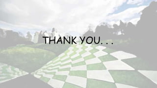 THANK YOU. . .
 