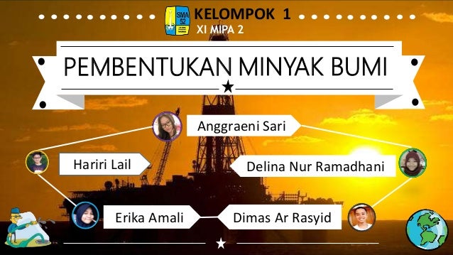 Pembentukan Minyak Bumi Pembentukan Minyak Bumi