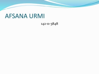AFSANA URMI
142-11-3848
 
