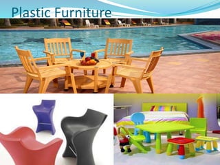 Plastic Furniture
 