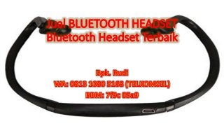 WA 0813 1080 5168 (TELKOMSEL), Bluetooth Headset