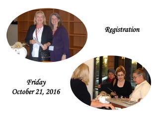 Friday
October 21, 2016
Registration
 