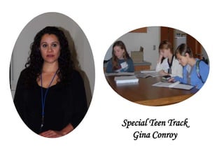 Special Teen Track
Gina Conroy
 
