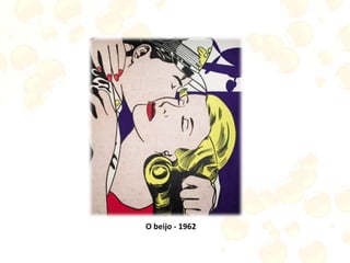 O beijo - 1962
 