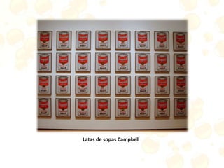 Latas de sopas Campbell
 