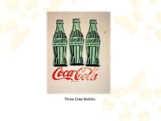 Three Coke Bottles
 