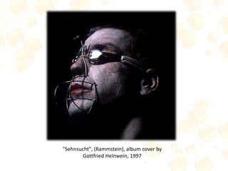 "Sehnsucht", (Rammstein), album cover by
Gottfried Helnwein, 1997
 
