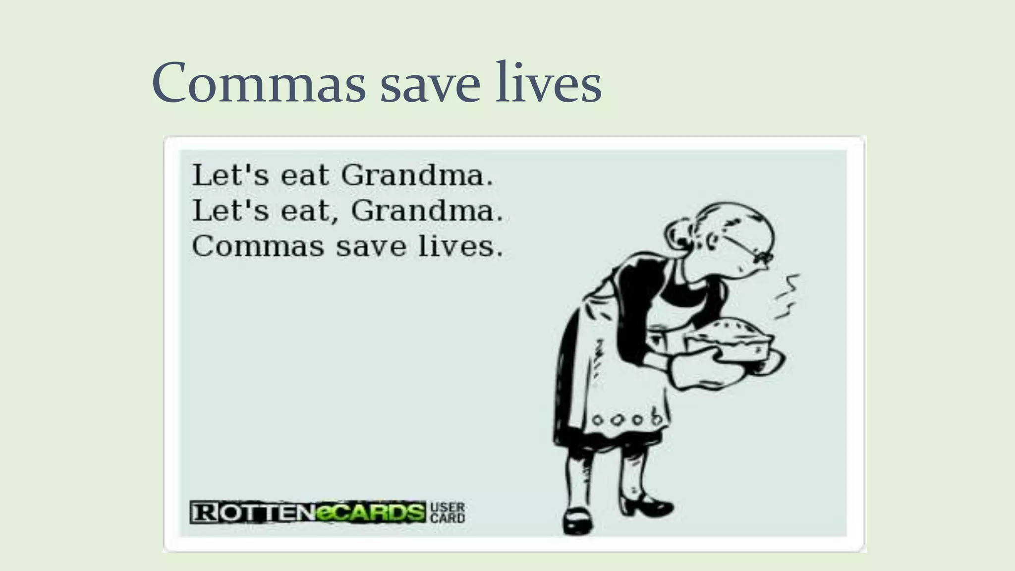Commas save lives