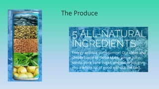 The	
  Produce
 