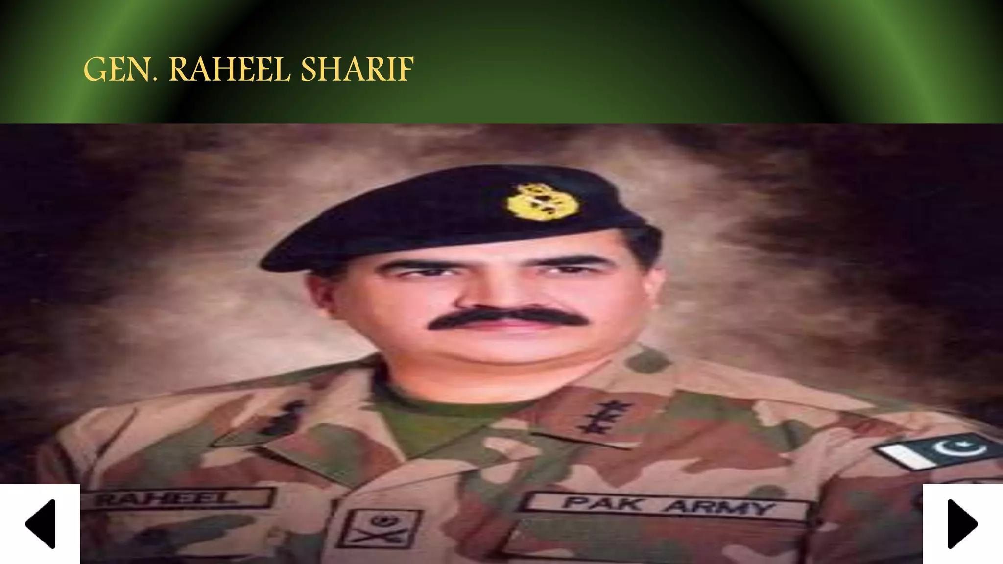 GEN. RAHEEL SHARIF
 