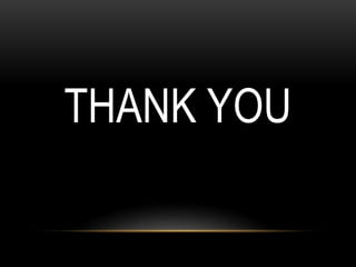 THANK YOU
 