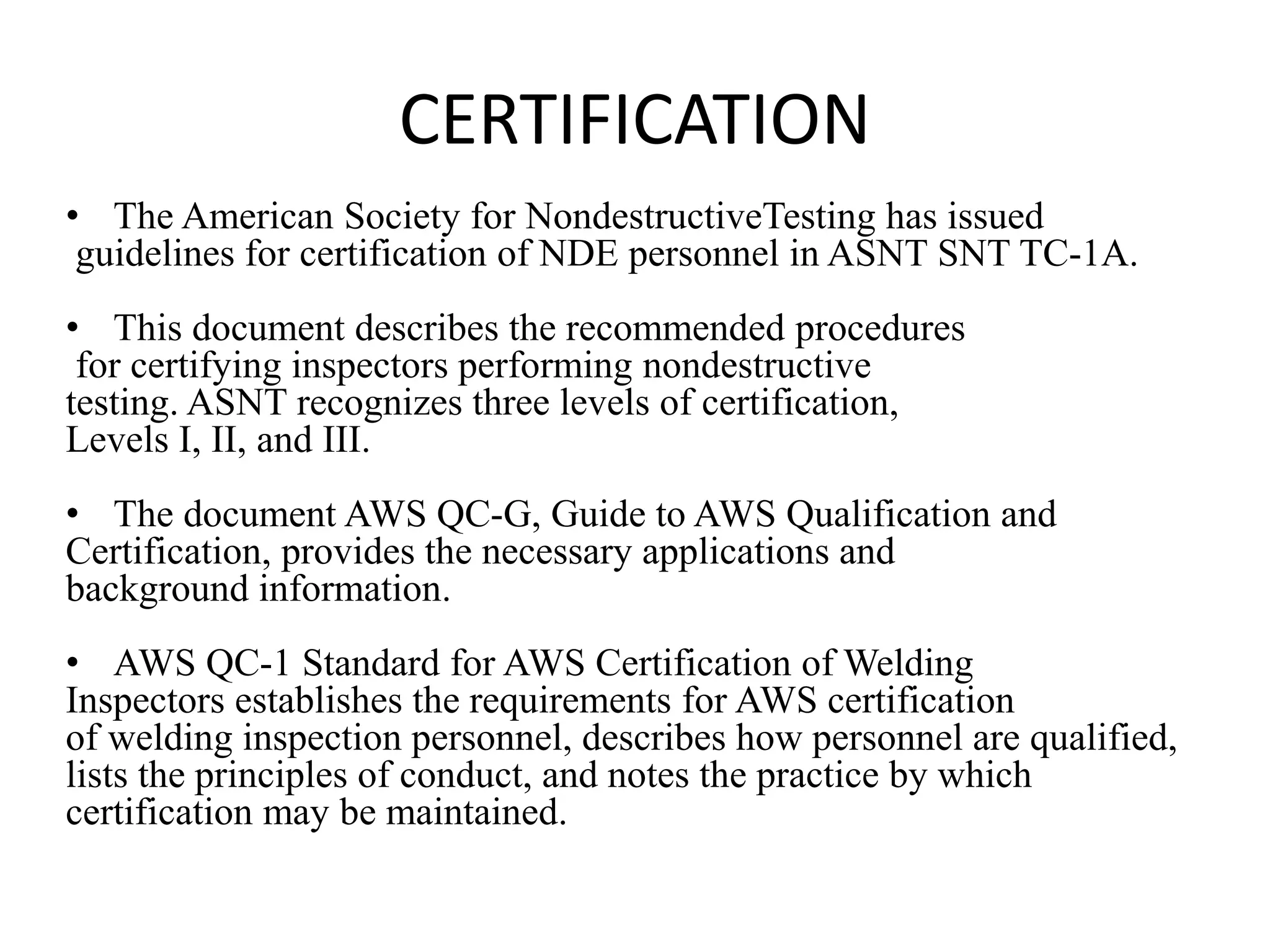 American Welding Society (AWS) Certifications for WELDING INSPECTOR WELDING ENGINEER EDUCATION PPT