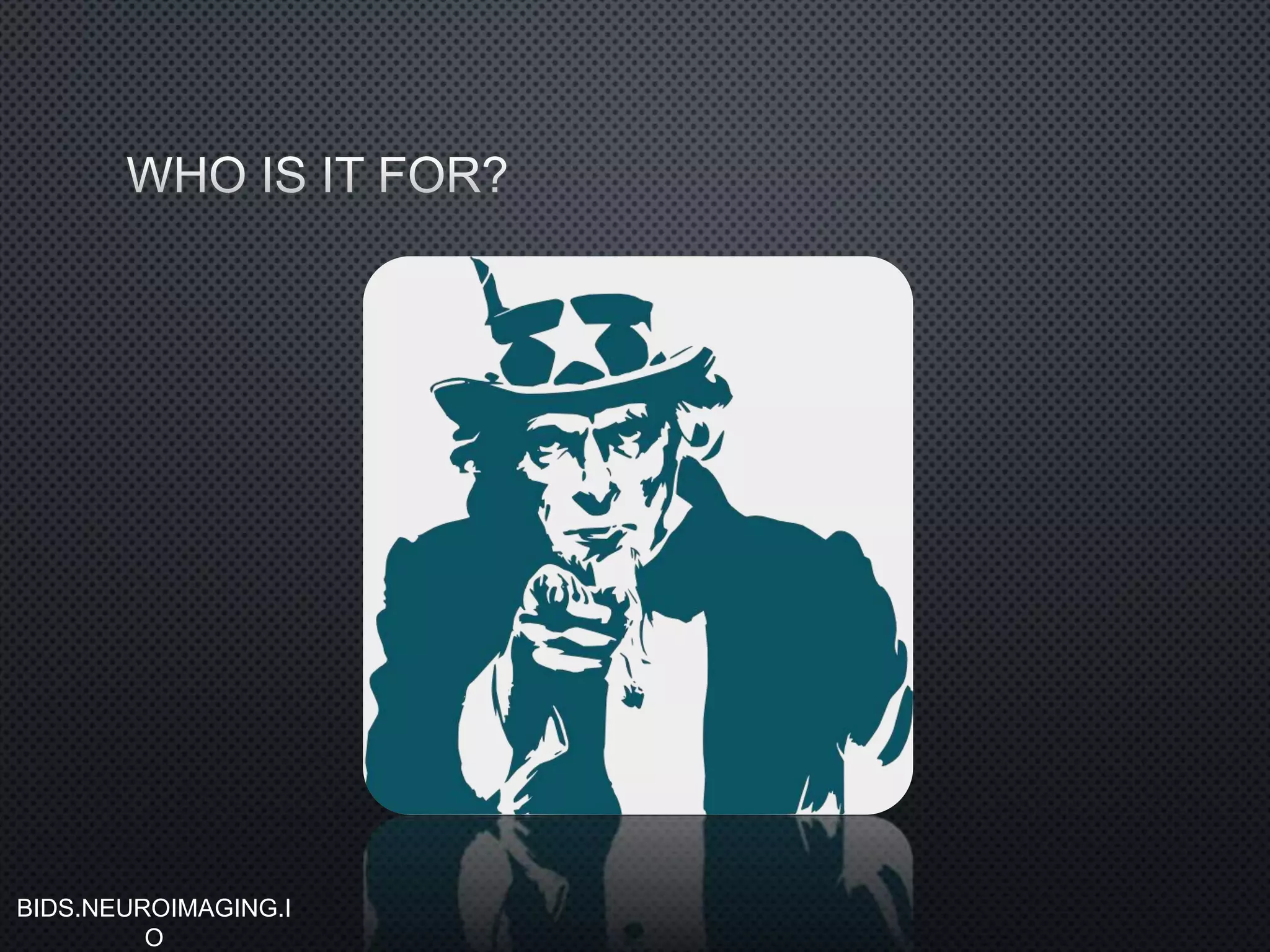 BIDS.NEUROIMAGING.I
O
 