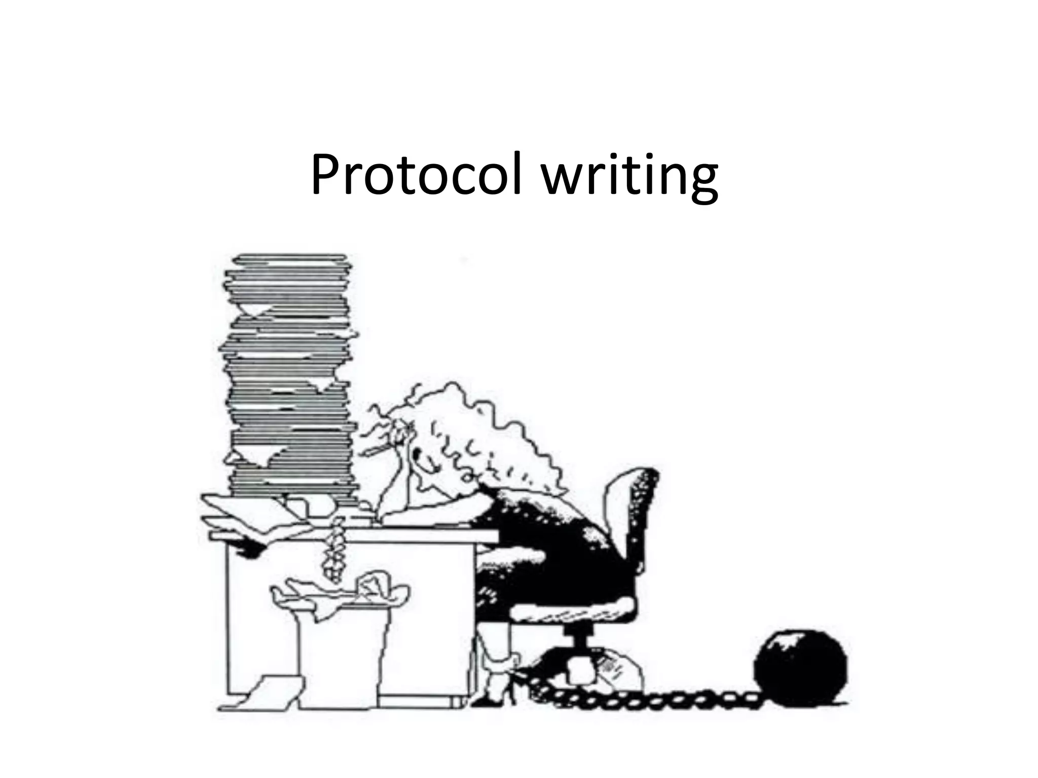 Protocol writing
 