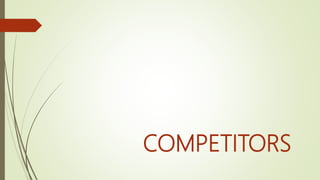 COMPETITORS
 