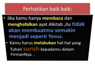 Perhatikan baik baik:
 