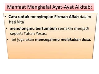 Manfaat Menghafal Ayat-Ayat Alkitab:
 
