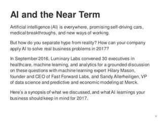 • Artificial intelligence (AI) is everywhere, promising self-
driving cars, medical breakthroughs, and new ways of
working...