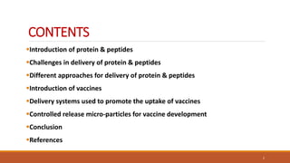 Approaches for delivery of protein, peptides & vaccines | PPTX