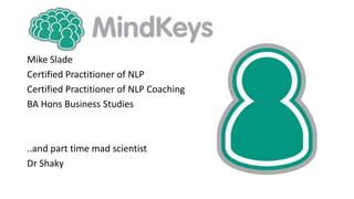The Presuppositions of NLP
 